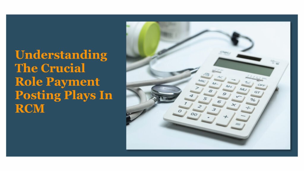Payment posting plays a significant role in ensuring smooth and uninterrupted medical billing, claims reimbursements